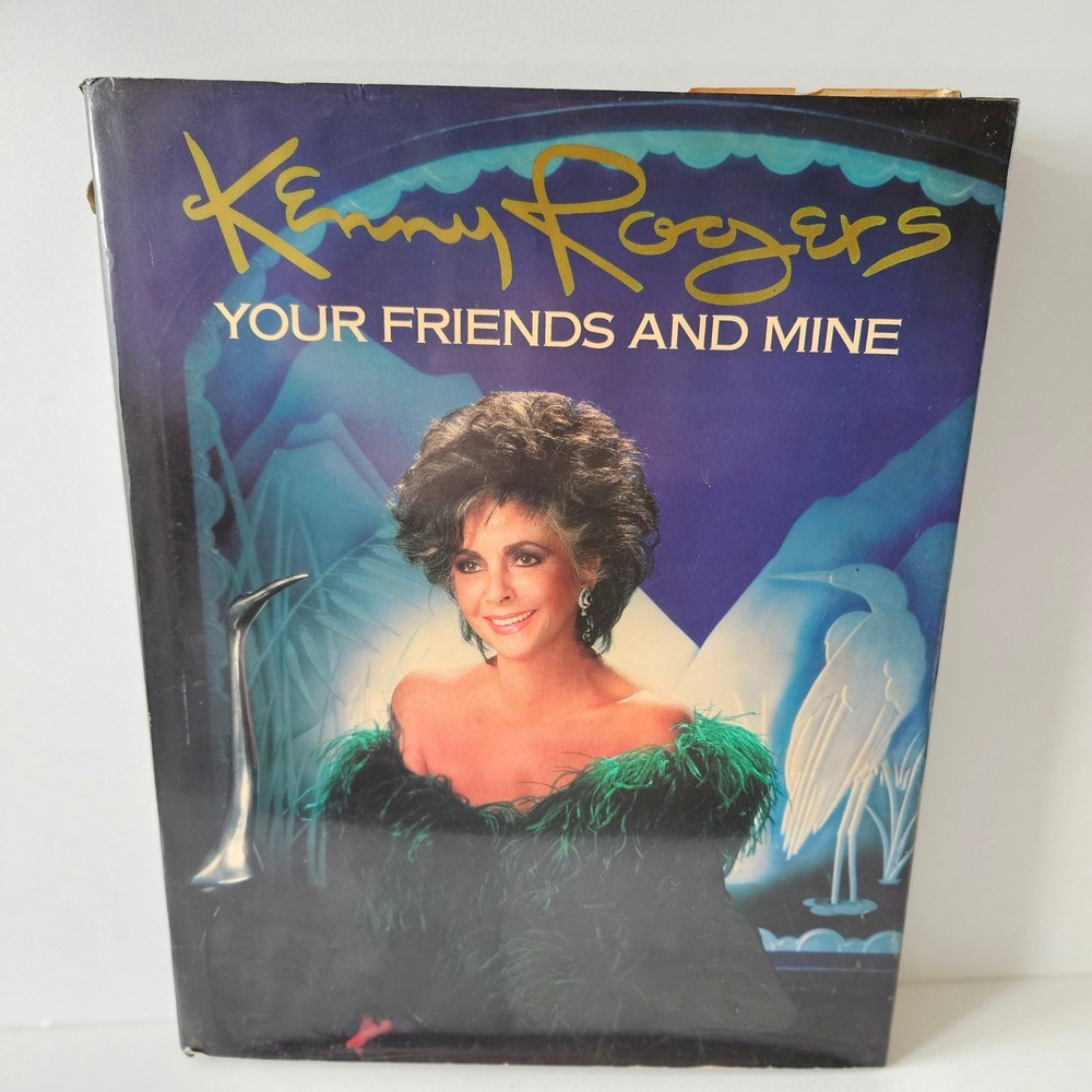 Kenny Rogers Your Friends and Mine 1987 First Edition HC DJ Book John Coulter